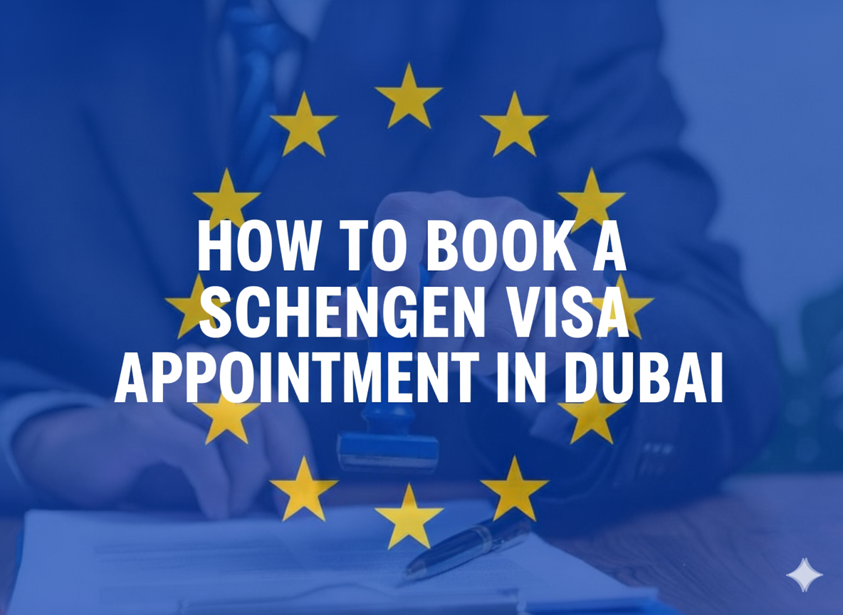 How to Book a Schengen Visa Appointment in Dubai